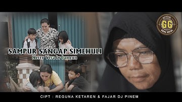NETTY VERA BR BANGUN || SAMPUR SANGAP SIMEHULI (SSS) - LAGU KARO TERBARU 2024 - OFFICIAL MUSIC VIDEO