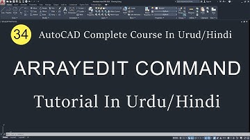 #34 ARRAYEDIT Command In AutoCAD Tutorial In Urdu/Hindi | Edit Array In AutoCAD | SparkCAD Mech