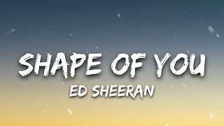 Ed Sheeran - Shape Of You || Lyrics || SoRRy ||