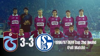 Trabzonspor 3-3 Schalke 04 | 1996/97 UEFA Cup 2nd Round (Full Match)