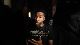 Philippians 4:13 Doesn't Mean You'll Get Everything You Want