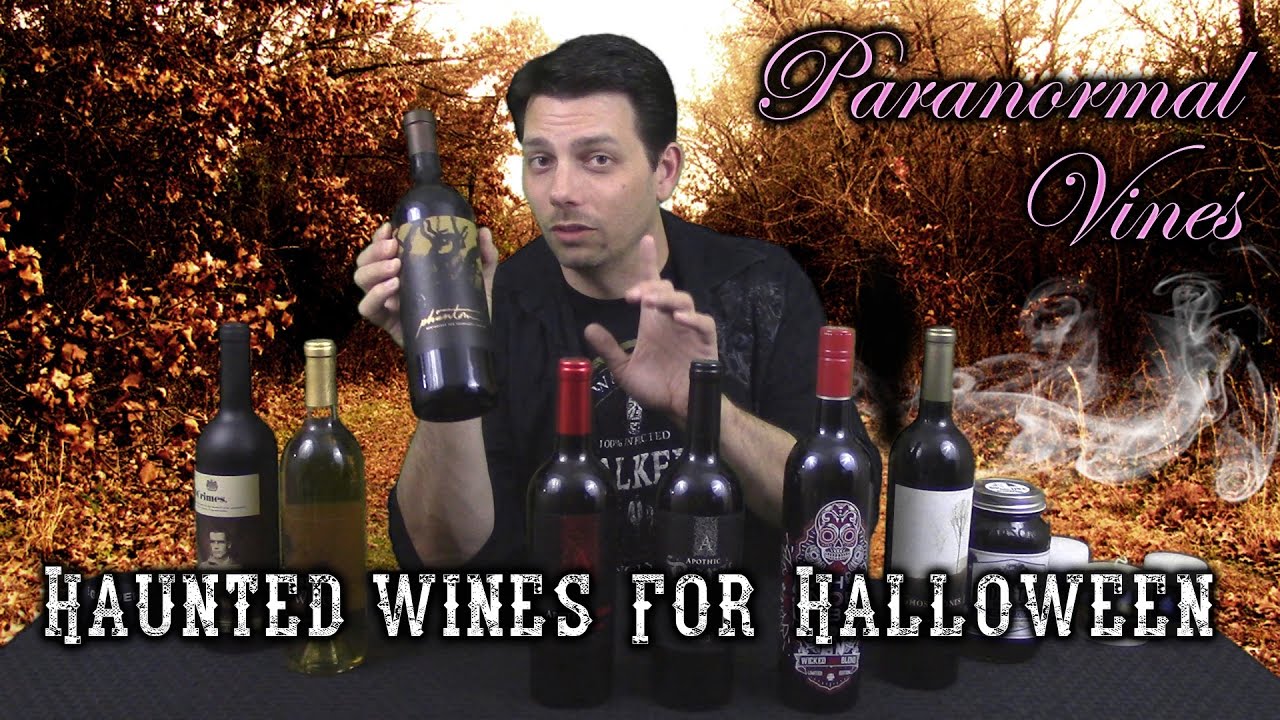 Haunted Wine For Halloween | Paranormal Vines 10