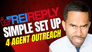 REI REPLY: Quick Simple Set Up For Agent Outreach