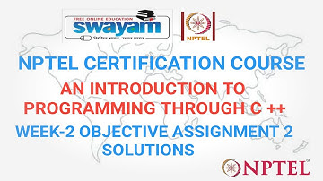 An Introduction To Programming Through C++ | Week 2 | Objective Assignment 2 Solution | Jan 2021