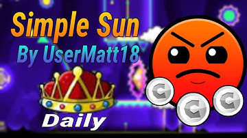 Un Daily - Simple Sun by UserMatt18 - All Coins - Geometry Dash - AriuX