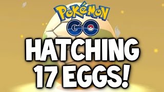 Pokemon GO ★ HATCHING 17 EGGS! ★ 2 KM, 5 KM & 10 KM Eggs ★ Pokemon Go Egg Hatching Timelapse! screenshot 2