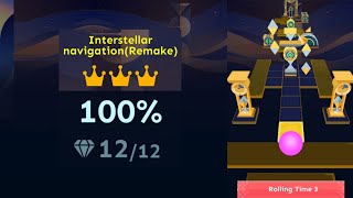 【Rolling Distance 2 / Rolling Time 3】 Interstellar Navigation(Remake) ★★★★★★