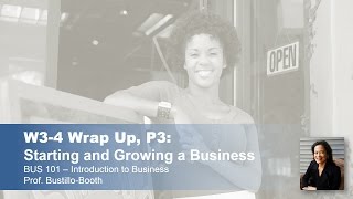 BUS 101 - Introduction to Business: Wrap-Up - Weeks 3-4, Part 3