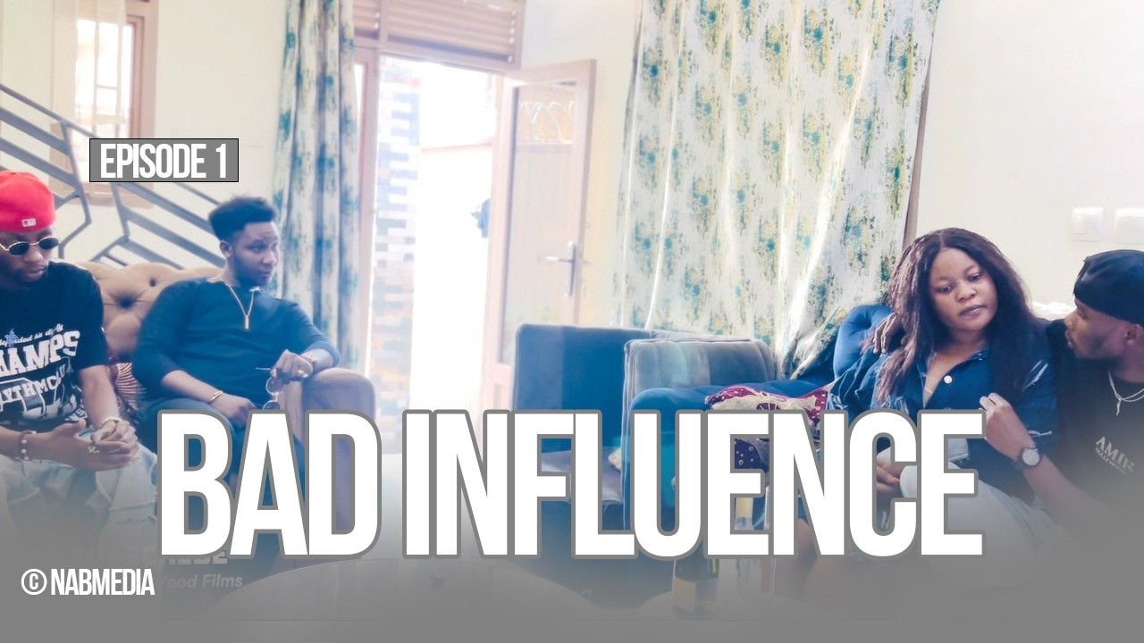 BAD INFLUENCE | Episode 1