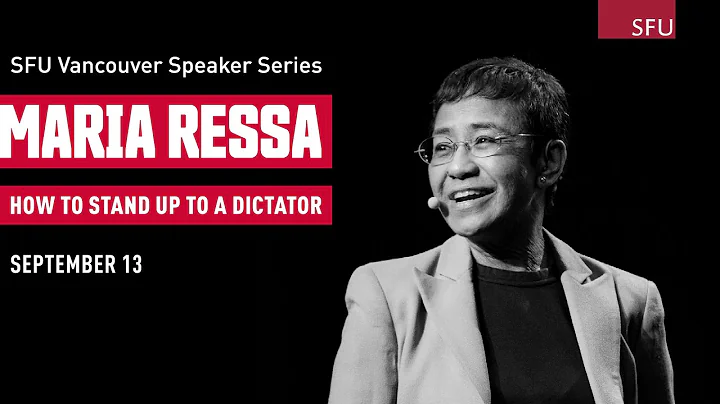 2022 SFU Vancouver Speaker Series - Maria Ressa | ...