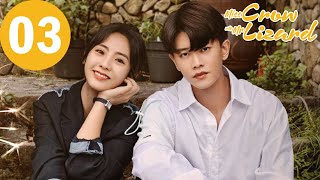 ENG SUB | Miss Crow with Mr. Lizard | EP03 | 乌鸦小姐与蜥蜴先生 | Allen Ren, Xing Fei