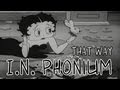 I.N. Phonium - That Way