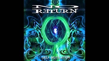 No Return - Truth And Reality