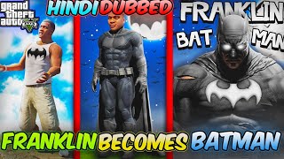 Gta 5 : Franklin Became Batman & Playing As Batman (Gta 5 Mods)