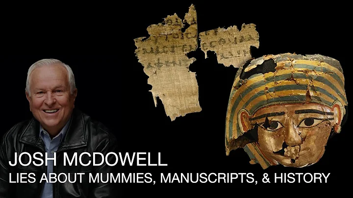 Josh McDowell: Manuscript Hunting and Mythmaking f...