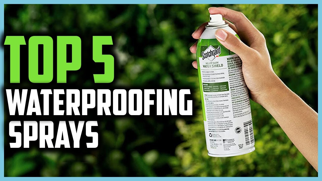 Top 5 Best Waterproofing Sprays of 2023 