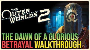 The Dawn of a Glorious Betrayal – The Outer Worlds 2