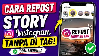 Cara Repost Story Instagram Tanpa Di Tag Terbaru 2026 | 100% Berhasil