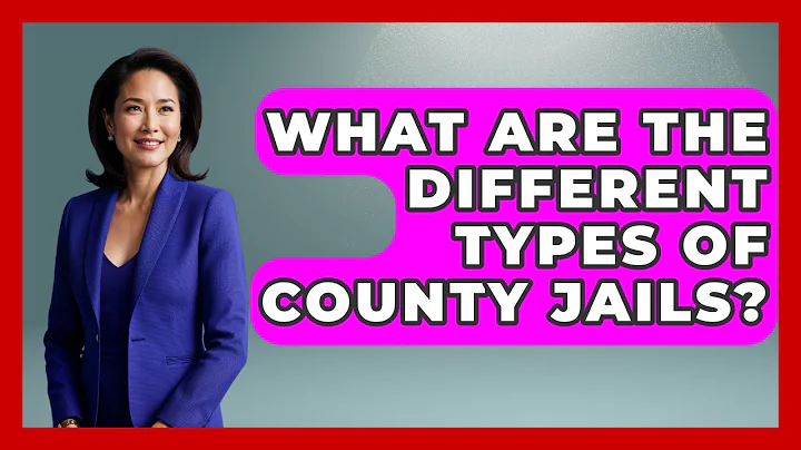 What Are The Different Types Of County Jails? - Jail & Prison Insider