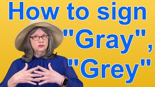 How to Sign GRAY, GREY  ASL Word Of The Day  Word 6