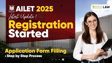 AILET 2025 Application Form Released | How to Apply? | Step-By Step Form Filling