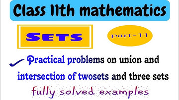 Practical problems on union and intersection of two sets  class 11th|@vmatics444