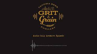 0 : Grit and Grain Podcast Pilot