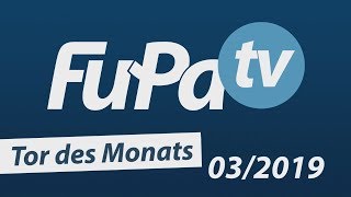 Fupa.tv-Tor Des Monats - März 2019