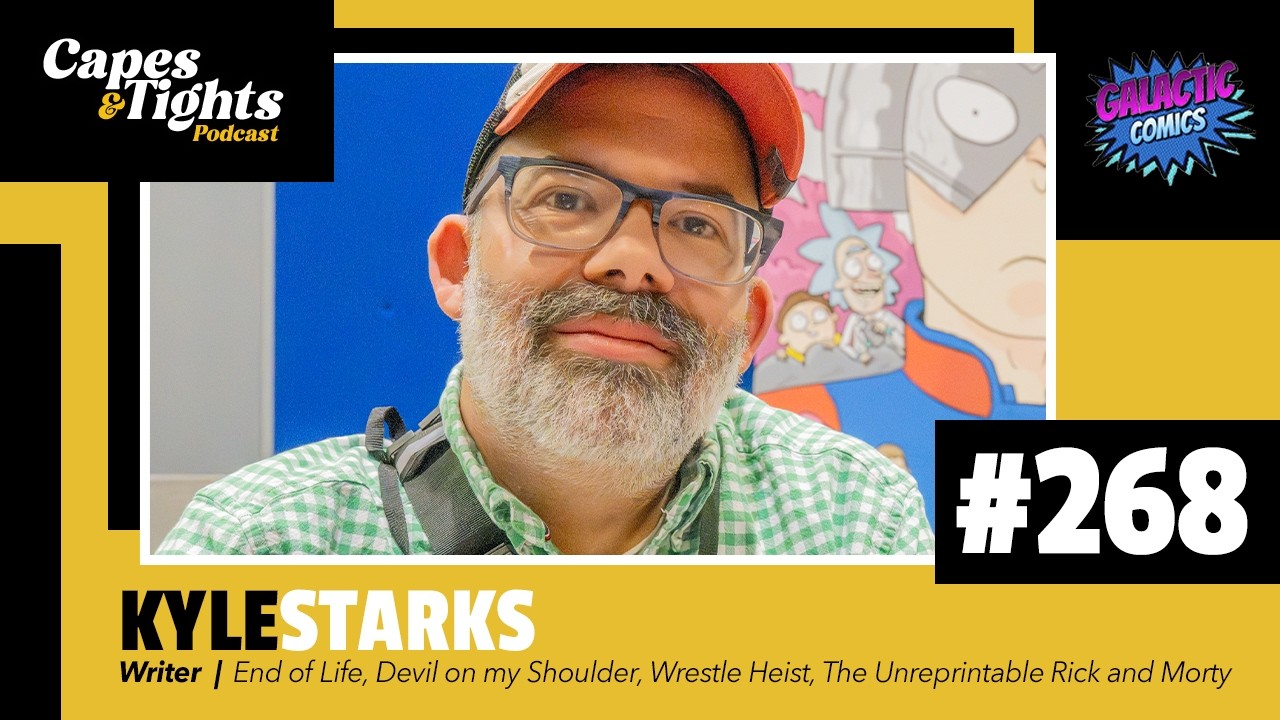 #268: Kyle Starks - Writer of End of Life