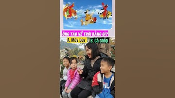 Ông Công ông Táo về trời bằng gì? đố vui #shorts #dovuihainao #dovui #hathithin #tet