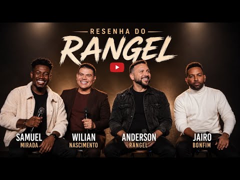 Resenha do Rangel com Samuel Miranda + Wilian Nascimento + Jairo Bonfim