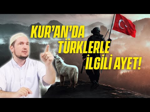 Kur'an'da Türklerle ilgili ayet! / Kerem Önder