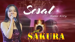 REGRET - RANI KITY // OLD DANGDUT - OM SAKURA