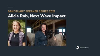 Sanctuary Speaker Series - Farm Sanctuary