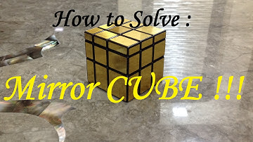 How to solve the Mirror cube | Beginners