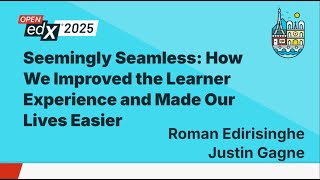 Seemingly Seamless: How We Improved the Open edX Learner Experience and Made Our Lives Easier