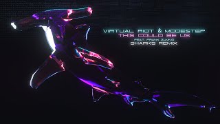 Virtual Riot & Modestep - This Could Be Us Feat. FRANK ZUMMO (Sharks Remix)