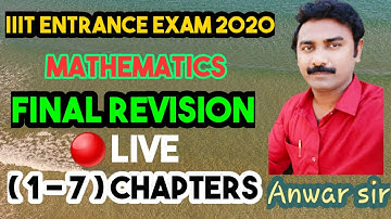 iiit MATHEMATICS live || chapterwise important concepts for exam || chapters 1 to 7 || iq academy