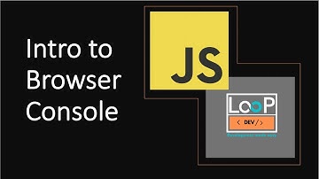 #2 Introduction to Browser Console