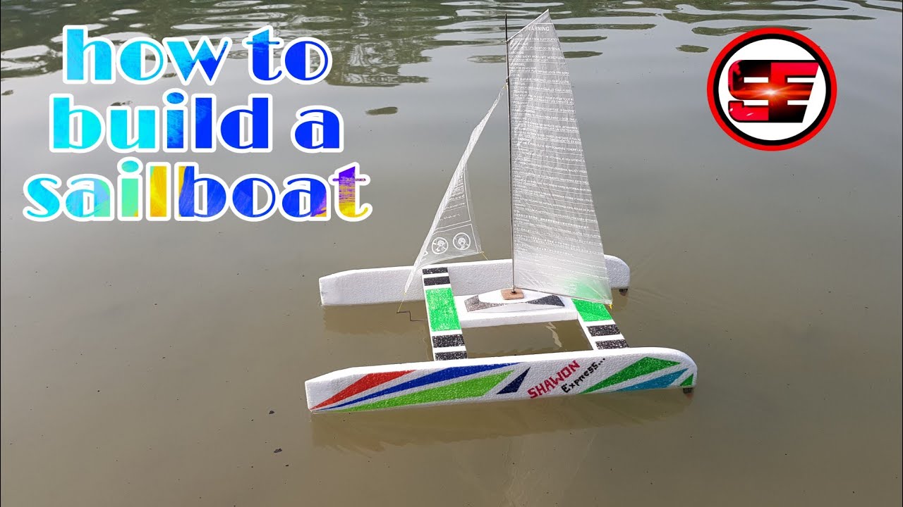 how to make a sailboat at home