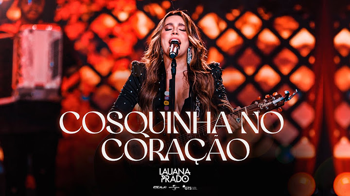Lauana Prado - Cosquinha No Coração