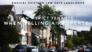 Landlords Can’t Evict Tenants When Selling Property Under Radical New Law
