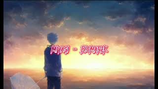 Miyagi & Andy Panda - Bismarck (slowed+reverb