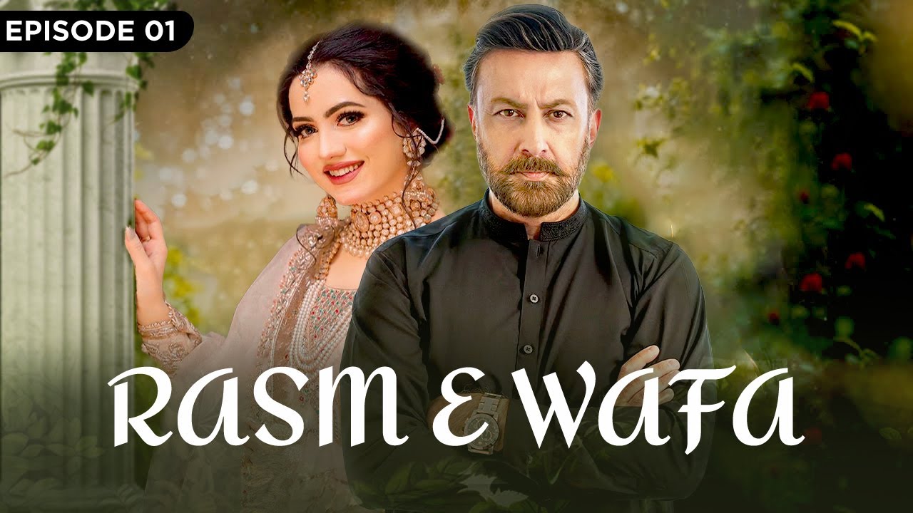 RASM-E-WAFA I Full Episodes I Babar Ali & Nayab Khan I Best Pakistani Dramas