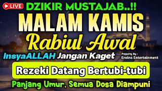 DZIKIR MALAM KAMIS MUSTAJAB..! Pengampunan Dosa, insyaAllah Rezekimu Mengalir Deras | DZIKIR MALAM