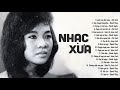 Đây mới là NHẠC XƯA Đỉnh Nhất Mọi Thế Hệ - Nhạc Vàng Xưa Nhiều Danh Ca Để Đời