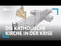 Austritt oder Engagement? - Die katholische Kirche in der Krise | SWR Doku