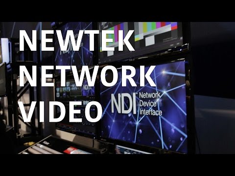 #NAB2016 - NewTek NDI - Network Video Everywhere