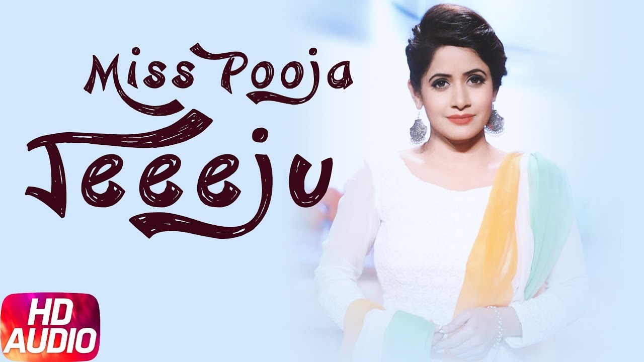 Jeeeju (Audio Song) | Miss Pooja Ft Harish Verma | G Guri | Latest Punjabi Song 2018 | Speed Records