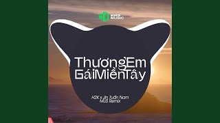Kìa Con Đò Lượn Quanh Mé Sông Remix - Thương Em Gái Miền Tây (MUS Remix)